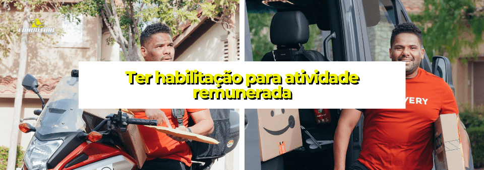 Ter habilitação para atividade remunerada