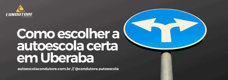 Como escolher a autoescola certa em Uberaba